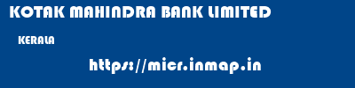 KOTAK MAHINDRA BANK LIMITED  KERALA     micr code